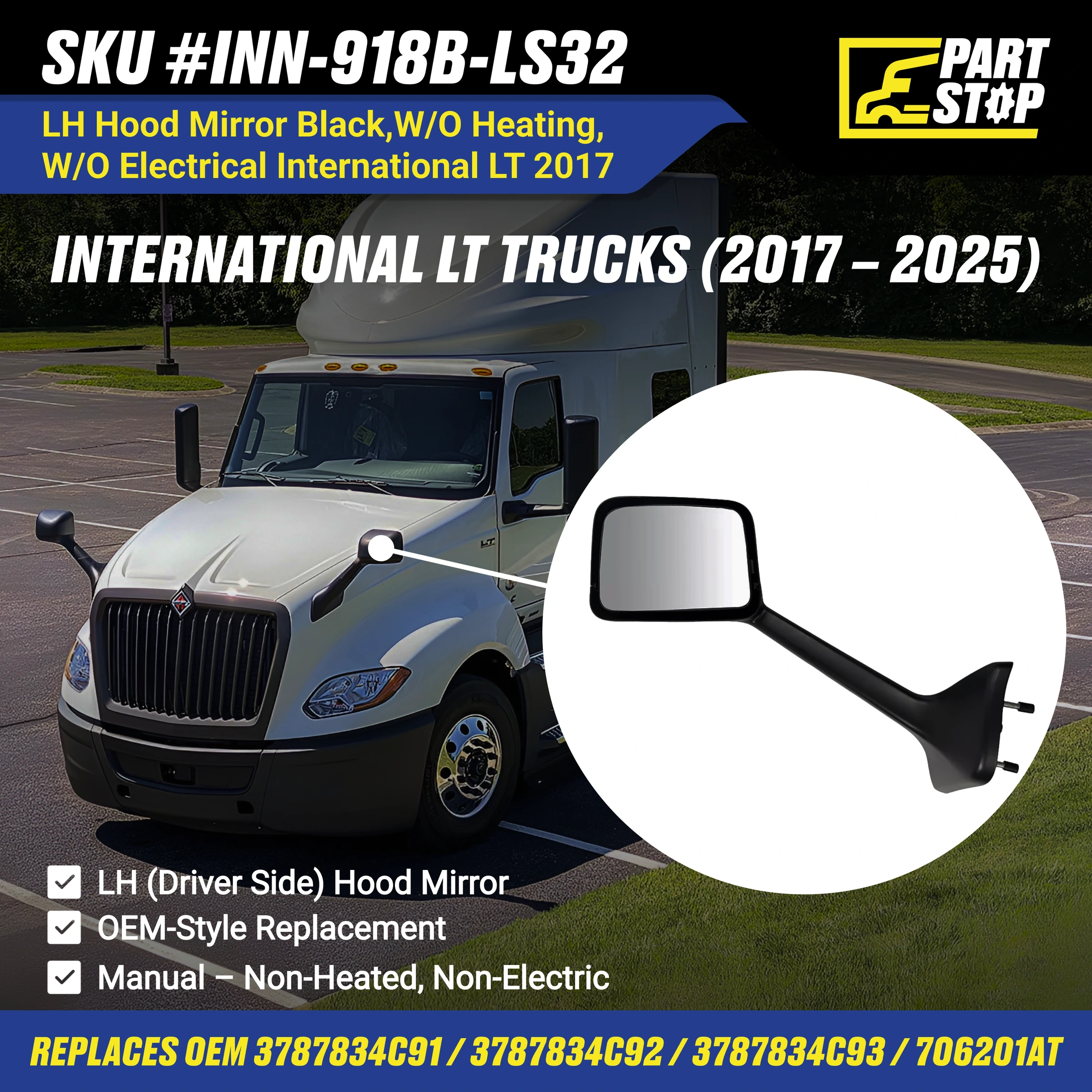 3787838C92 Driver-Side Hood Mirror  Fits International 2017-2025 Aftermarket — infographic