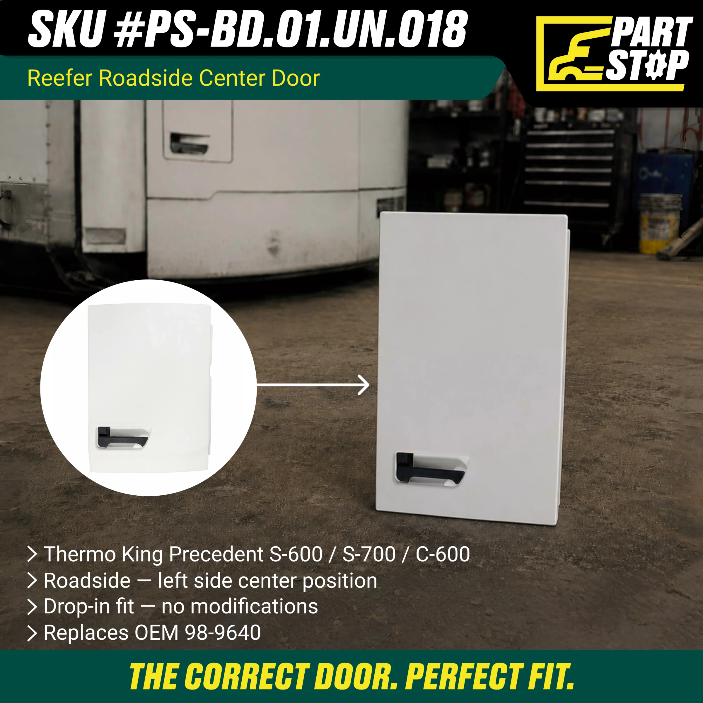 DR-011A Reefer Roadside Center Door - Fits Thermo King Precedent S-600, S-700, C-600 Series - Replaces OEM 98-9640 — infographic 1