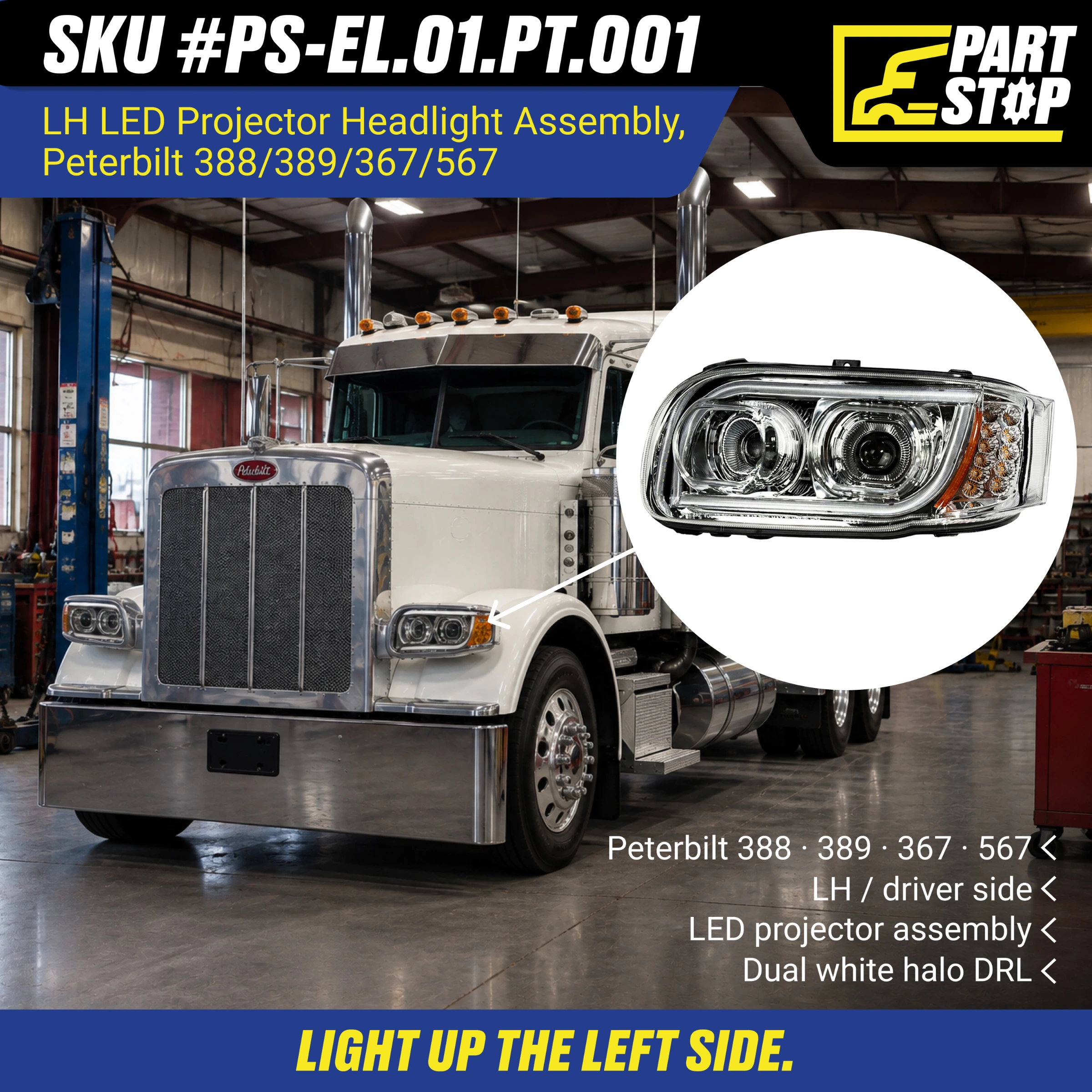 LED Projector Headlight Assembly LH Driver Side with Halo for Peterbilt 388 389 | Replaces P54-6087-L — infographic