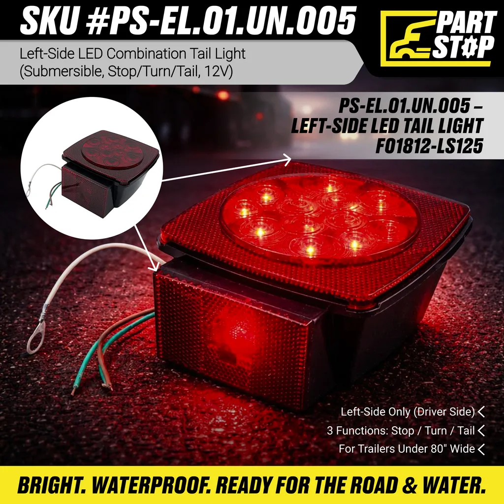Tail Light Left Side, Stop Turn Tail, Submersible, 12V for Trailers under 80 " — infographic