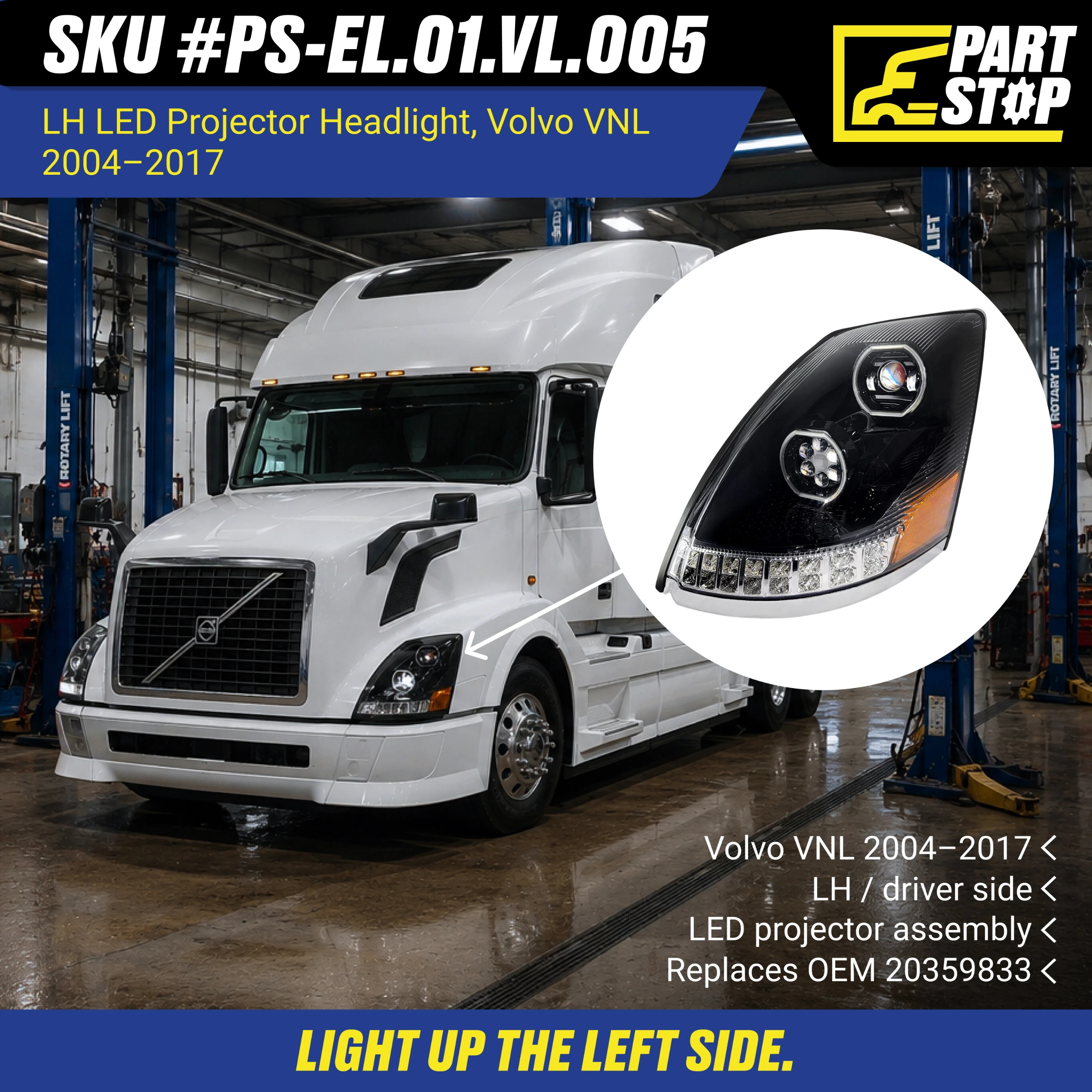 LED Headlight LH Driver Side For Volvo VN VNL VNM 2004-2018 | Black Housing Headlamp | Replaces 82329124 — infographic